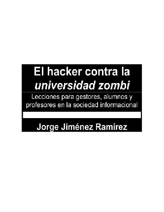 El hacker contra la universidad zombi