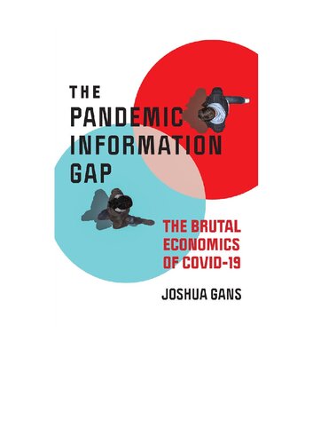 Pandemic Information Gap and the Brutal Economics of COVID-19