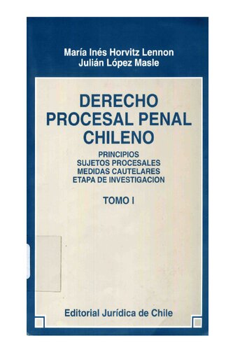 Derecho procesal Penal Chileno - Tomo I