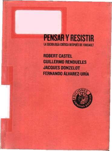 Pensar y resistir. Una sociología crítica después de Foucault