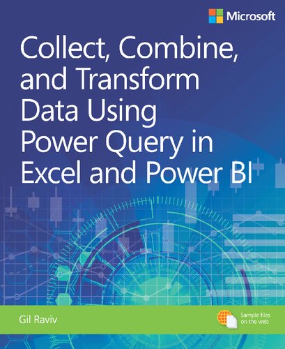 Collect, Combine, and Transform Data Using Power Query in Excel and Power BI