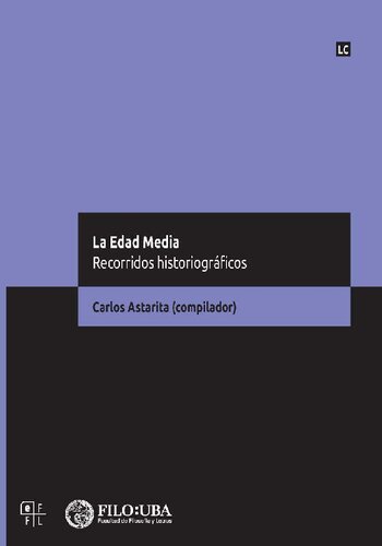 La Edad Media. Recorridos historiográficos