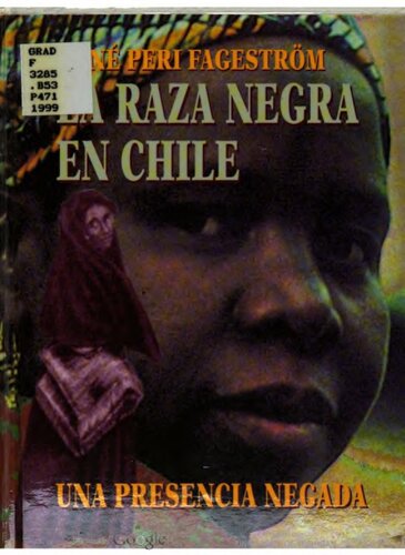 La raza negra en Chile: Una presencia negada