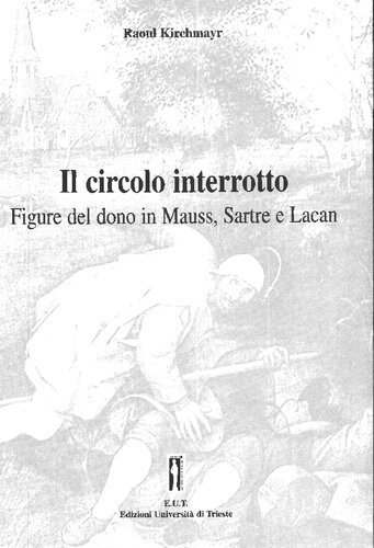 Il circolo interrotto: figure del dono in Mauss, Sartre e Lacan