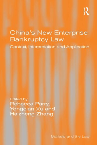 China's New Enterprise Bankruptcy Law: Context, Interpretation and Application