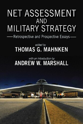 Net Assessment and Military Strategy: Retrospective and Prospective Essays