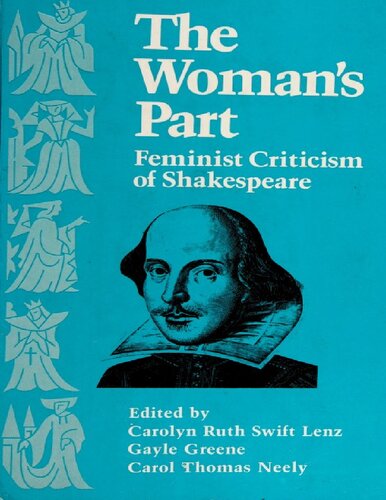 The Woman's Part: Feminist Criticism of Shakespeare