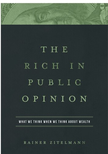 The Rich in Public Opinion: What We Think When We Think about Wealth