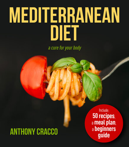 Mediterranean Diet: A cure for your body