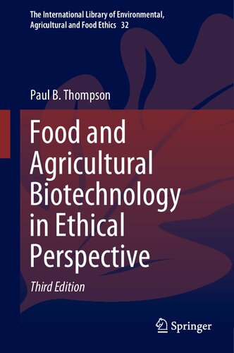 FOOD AND AGRICULTURAL BIOTECHNOLOGY IN ETHICAL PERSPECTIVE.