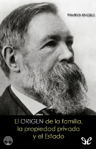 El origen de la familia, la propiedad privada y el Estado