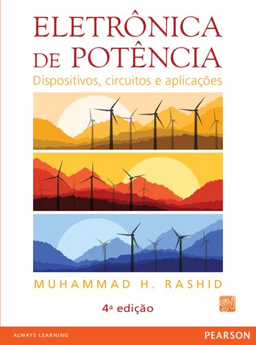 Eletronica de potencia: Dispositivos, circuitos e aplicações