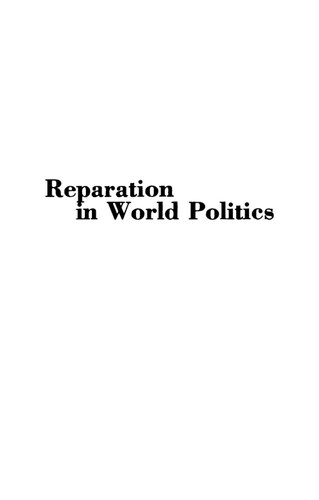 Reparation in World Politics: France and European Economic Diplomacy, 1916-1923