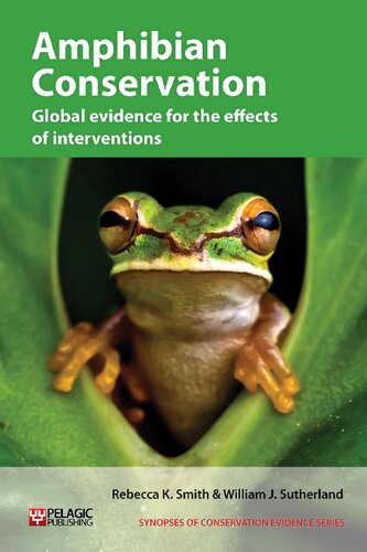 Amphibian Conservation: Global Evidence for the Effects of Interventions