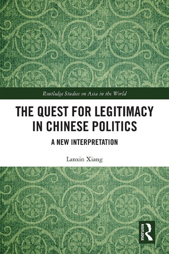 The Quest for Legitimacy in Chinese Politics: A New Interpretation