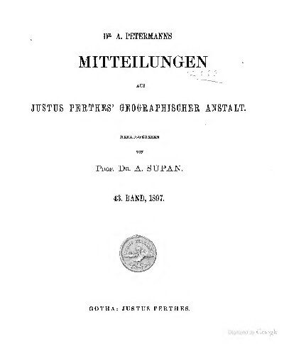 Mitteilungen aus Justus Perthes' Geographischer Anstalt