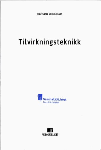 Tilvirkningsteknikk