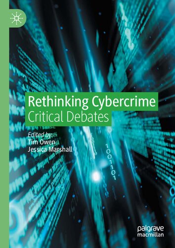 Rethinking Cybercrime: Critical Debates