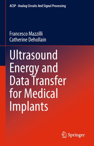 Ultrasound Energy and Data Transfer for Medical Implants