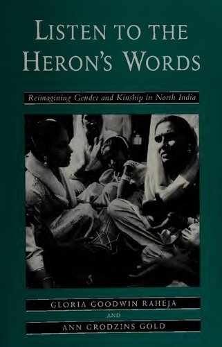 Listen to the Heron's Words: Reimagining Gender and Kinship in North India