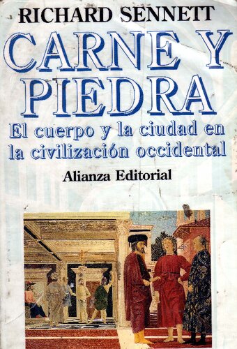 Carne y piedra. El cuerpo y la ciudad en la civilización occidental