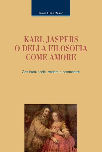 Karl Jaspers, o, Della filosofia come amore