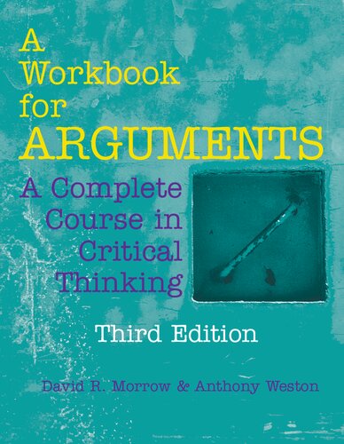 A Workbook for Arguments: A Complete Course in Critical Thinking