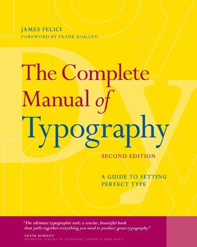 The Complete Manual of Typography: A Guide to Setting Perfect Type