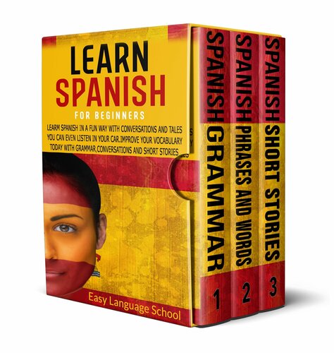 Learn Spanish for beginners: Learn Spanish in a Fun Way with Conversations and Tales You Can Even Listen in Your Car.Improve Your Vocabulary Today with ... Short Stories (Learning Spanish Book 1)