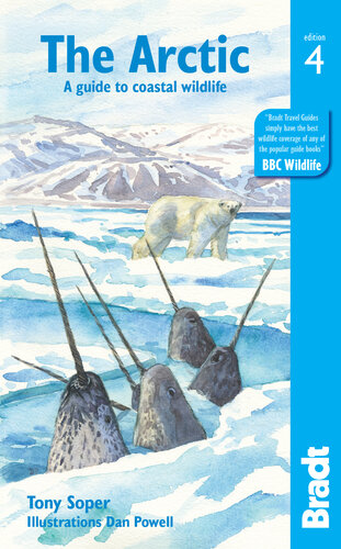 Bradt Arctic : A Guide to Coastal Wildlife