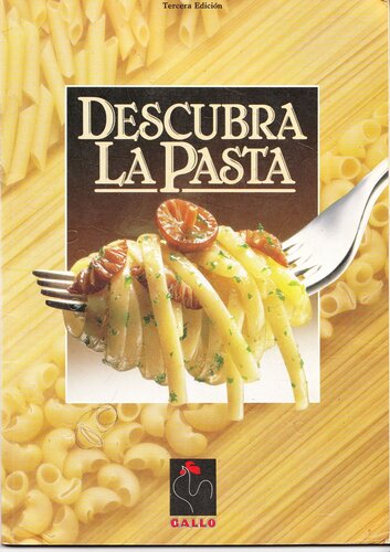 Descubra la pasta - Recetario Pastas Gallo