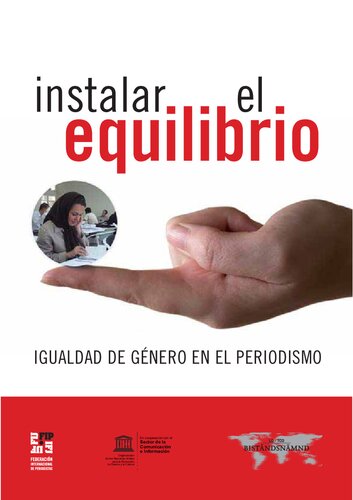 Instalar el equilibrio: igualdad de género en el periodismo; 2009