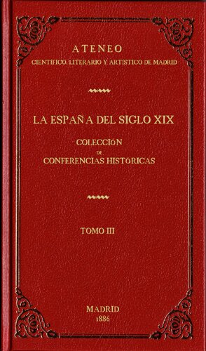 La España del siglo XIX, colección de conferencias historicas