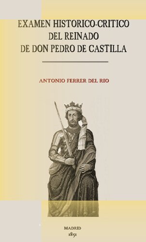 Examen historico-critico del reinado de Don Pedro de Castilla