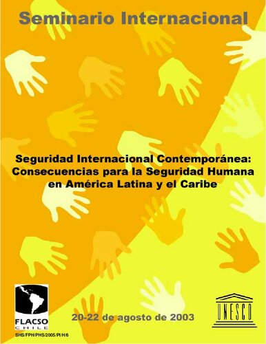 Seguridad Internacional Contemporánea: Consecuencias para la Seguridad Humana en América Latina y el Caribe; Seminario Internacional Seguridad Internacional Contemporánea: Consecuencias para la Seguridad Humana en América Latina y el Caribe; 2005