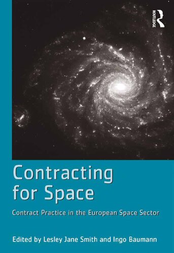 Contracting for Space: Contract Practice in the European Space Sector