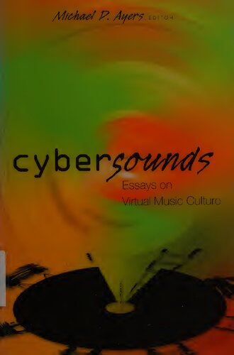 Cybersounds: Essays on Virtual Music Culture