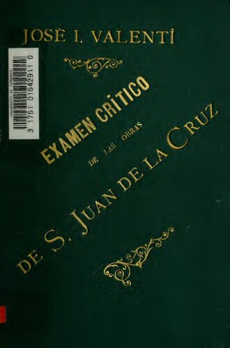 Examen critico de las Obras de San Juan de la Cruz