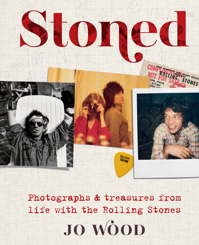 Stoned: Photographs and treasures from life with the Rolling Stones