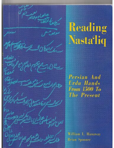 Reading Nasta'liq : Persian and Urdu hands from 1500 to the present