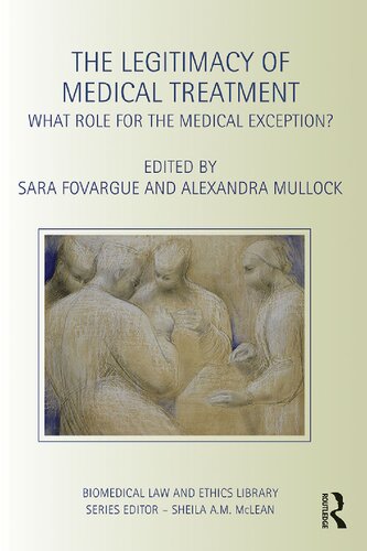 The Legitimacy of Medical Treatment: What Role for the Medical Exception?