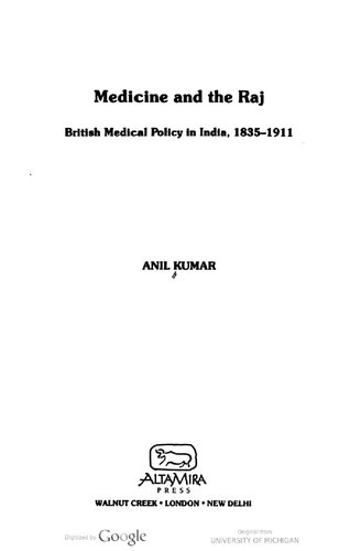 Medicine and the Raj: British Medical Policy in India, 1835-1911