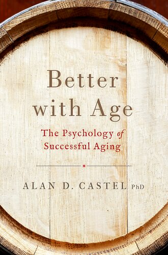 Better with Age: The Psychology of Successful Aging