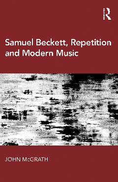 Samuel Beckett, repetition and modern music