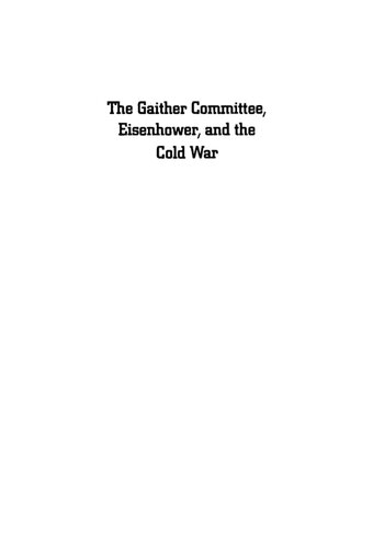 The Gaither Committee, Eisenhower, and the Cold War