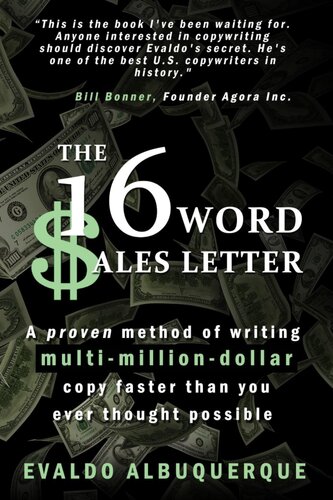 The 16-Word Sales Letter™: A proven method of writing multi-million-dollar copy faster than you ever thought possible