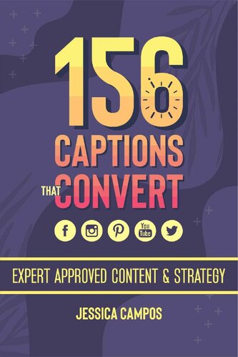 156 Captions That Convert: Expert-Approved Content Strategy