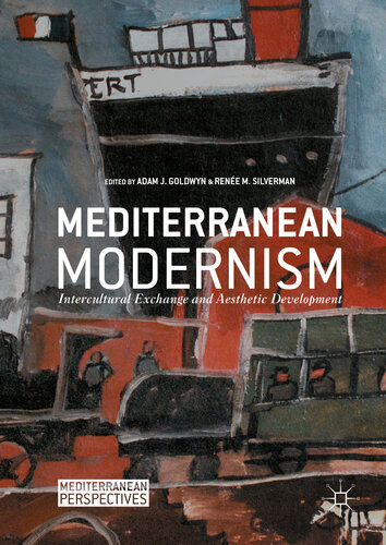 Mediterranean Modernism: Intercultural Exchange and Aesthetic Development