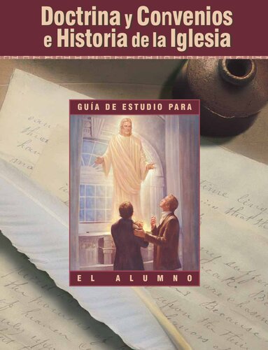 Doctrina y Convenios e Historia de la Iglesia: Guía de estudio para el alumno