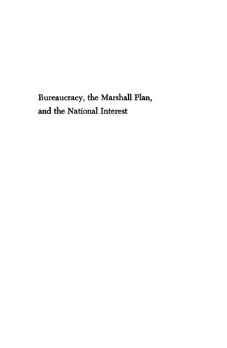 Bureaucracy, the Marshall Plan, and the National Interest
